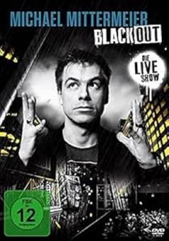 Michael Mittermeier - Blackout - Die Live Show (2014) 