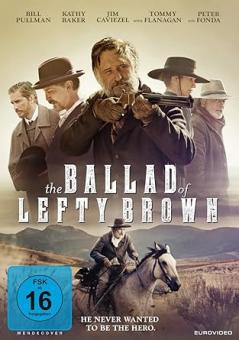 The Ballad of Lefty Brown - He never wanted to be a hero (2017) [Gebraucht - Zustand (Sehr Gut)] 
