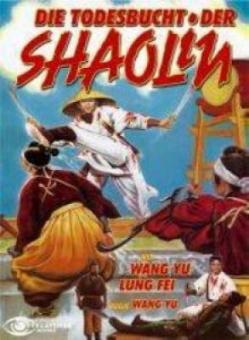 Die Todesbucht der Shaolin (Cover B) (1973) [FSK 18] 