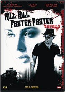 Kill Kill Faster Faster ... A Love Story (2007) [FSK 18] 