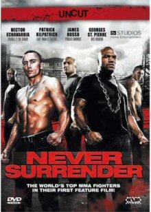 Never Surrender (Uncut) (2009) [FSK 18] 